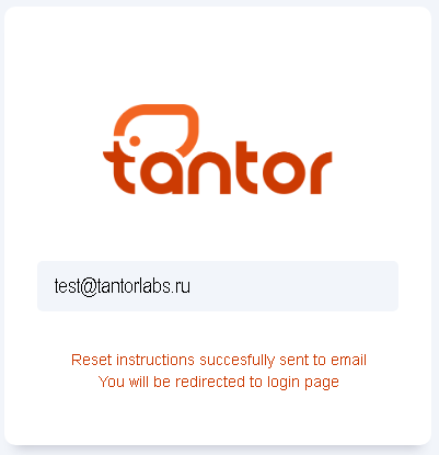 Reset instructions succesfully sent to email You will be redirected to login page